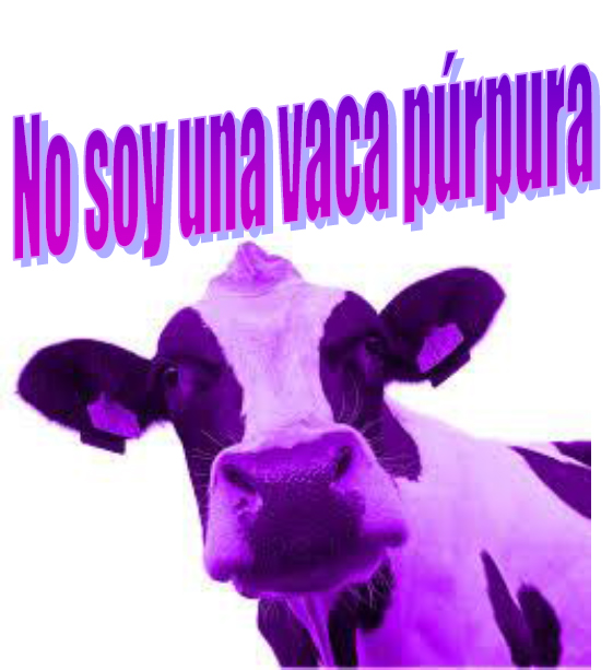 Por qué ser una vaca púrpura?  ¿Te has puesto a pensar si estás